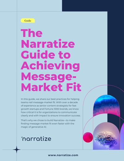 The Narratize Guide to Achieving Message-Market Fit  